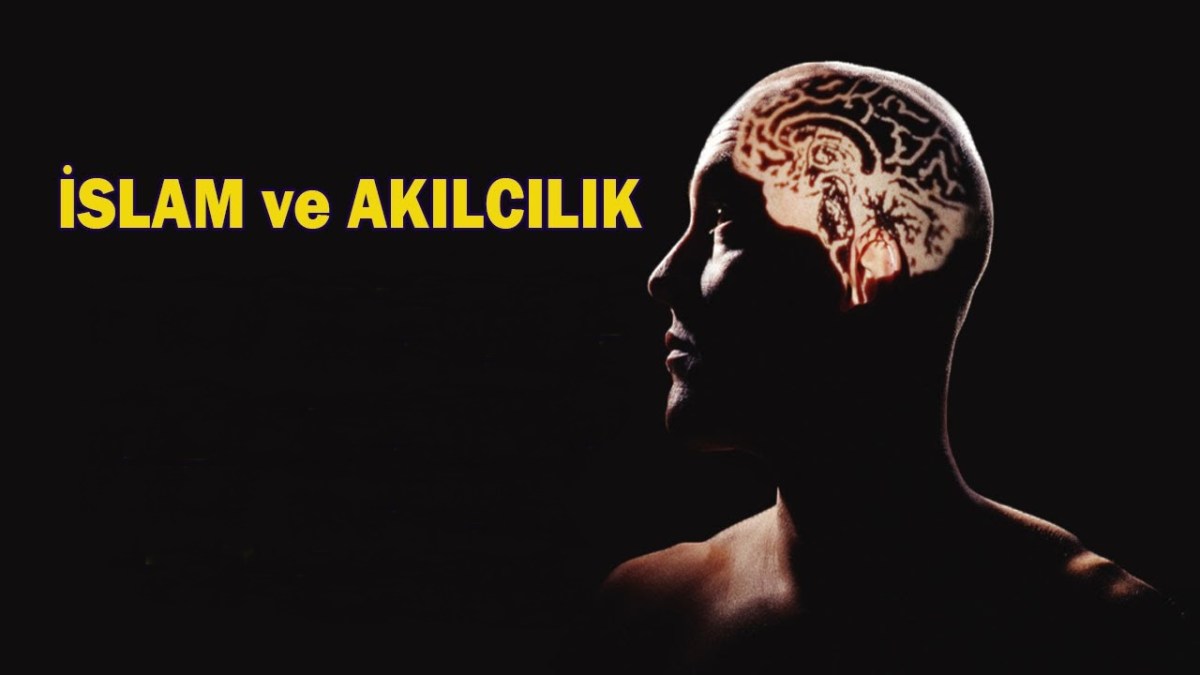 Kur’an’daki Aklın “rasyonellik” ile alakası&nbsp;yoktur…