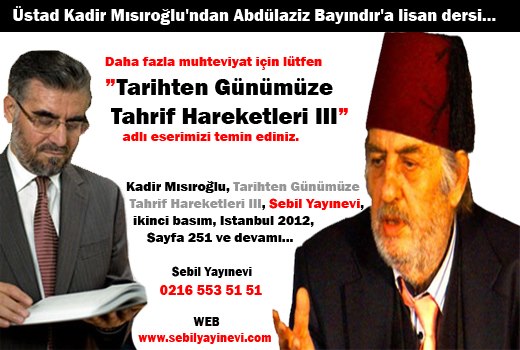 Abdülaziz Bayindir'a reddiye, Abdülaziz Bayindira cevap, Kadir Misiroglu Abdülaziz Bayindir, Rab kelimesi, Rab efendi, Arapca Rab, Arabca efendi, abd kelimesi, bayindir tasavvuf, bayindir sirk